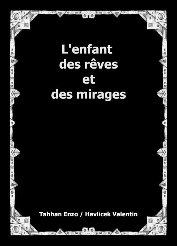 L'enfant des rêves et des mirages